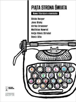 Piąta strona świata Nowa literatura niemiecka