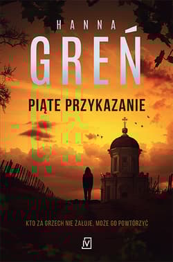 Piąte przykazanie - Hanna Greń