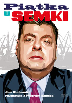 Piątka U Semki - ebook - Piotr Semka, Hlebowicz Jan