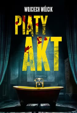 Piąty akt - ebook - Wojciech Wójcik
