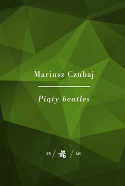 Piąty beatles - Mariusz Czubaj