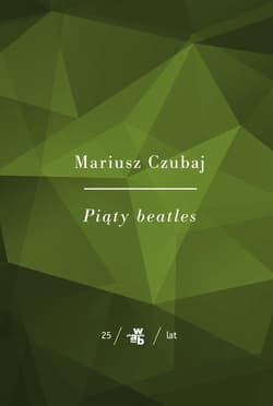 Piąty beatles - Mariusz Czubaj
