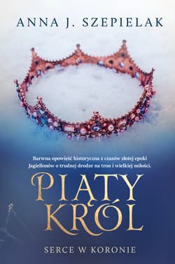 Piąty król - Anna J. Szepielak