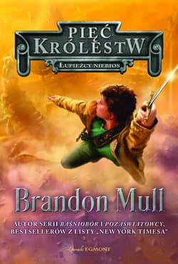 Pięć Królestw Tom 1 Łupieżcy niebios - Brandon Mull