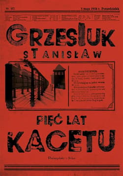 Pięć lat kacetu wyd. 2023 - Stanisław Grzesiuk