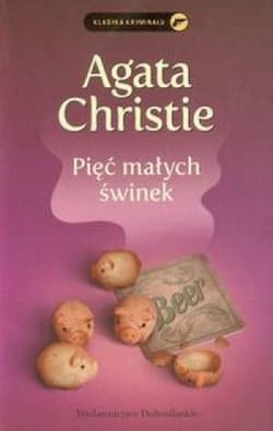 Pięć małych świnek - Agatha Christie