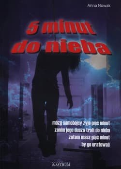 Pięć minut do nieba - Anna  Nowak