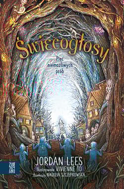 Pięć niemożliwych prób. Świecogłosy. Tom 2 - Jordan Lees