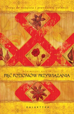 Pięć poziomów przywiązania - ebook - don Ruiz Miguel