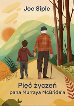 Pięć życzeń pana Murraya McBride’a - Joe Siple