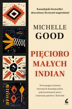 Pięcioro małych Indian wyd. 2024 - Michelle Good