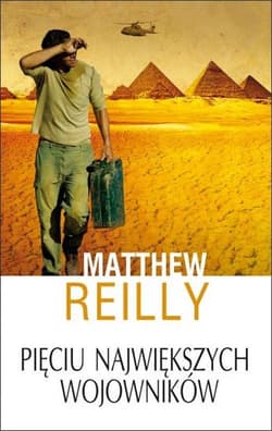 Pięciu największych wojowników - Matthew Reilly