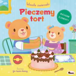 Pieczemy tort. Wesołe zwierzaki - Natalia Kawałko-Dzikowska
