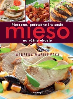 Pieczone, gotowane i w sosie mięso na różne okazje
