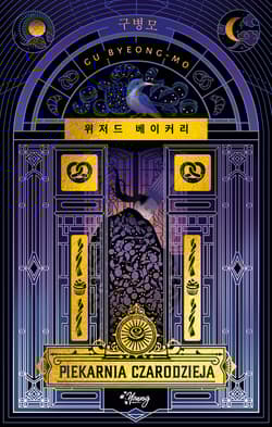 Piekarnia czarodzieja - Gu Byeong-mo