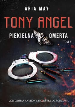 Piekielna omerta. Tony Angel. Tom 2 - Aria May