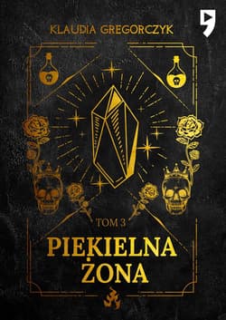 Piekielna żona. Tom 3 - Klaudia Gregorczyk