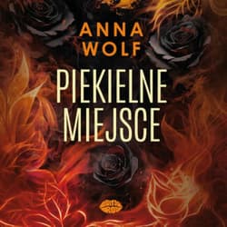 Piekielne miejsce - audiobook - Anna Wolf