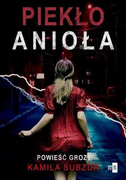 Piekło anioła - Subzda Kamila