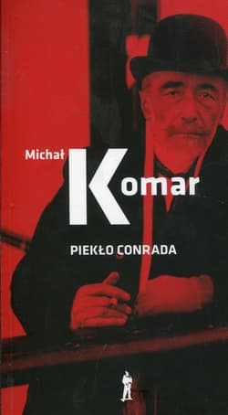 Piekło Conrada - Michał Komar
