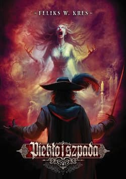Piekło i Szpada - Feliks Kres