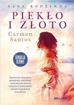Piekło i złoto - Carmen Santos