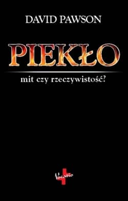 Piekło mit czy rzeczywistość? - David Pawson