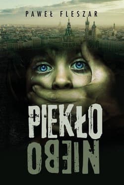 Piekło-niebo Wielkie Litery - Paweł Fleszar