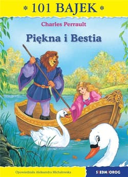Piękna i Bestia 101 bajek - Perrault Charles