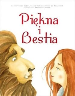 Piękna i Bestia na motywach baśni Jeanne-Marie Leprince de Beaumont - Francesca Rossi (ilustr.)