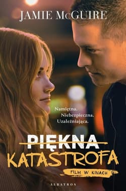 Piękna katastrofa. Tom 1.wyd.filmowe - Jamie McGuire