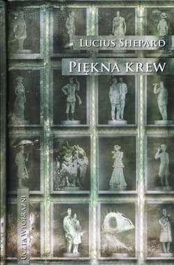 Piękna krew - Lucius Shepard