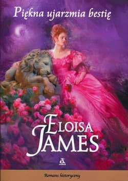 Piękna ujarzmia bestię - Eloisa James