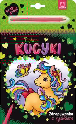 Piękne kucyki Zdrapywanka z rysikiem - Anna Podgórska