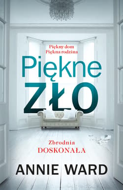 Piękne zło - ebook - Annie Ward