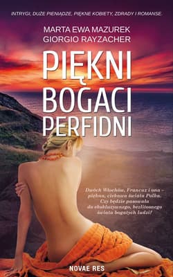 Piękni bogaci perfidni - Mazurek Marta Ewa, Rayzacher Giorgio
