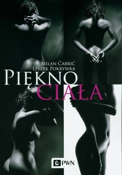 Piękno ciała - Cabrić Milan, Pokrywka Leszek