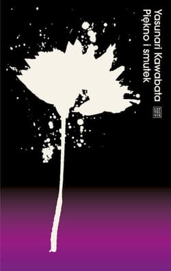 Piękno i smutek - Yasunari Kawabata