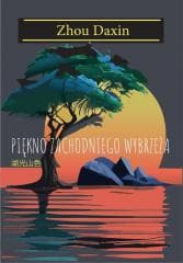 Piękno zachodniego wybrzeża - Daxin Zhou