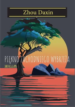 Piękno zachodniego wybrzeża - Daxin Zhou