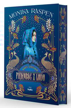 Piękność z lodu. Kobiety Romanowów. Tom 3 - Monika Raspen