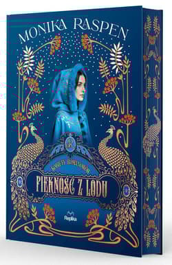 Piękność z lodu. Kobiety Romanowów. Tom 3 - Monika Raspen