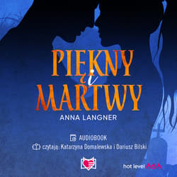 Piękny i martwy - audiobook - Anna Langner