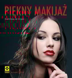 Piekny makijaż krok po kroku - Dominique Vorges