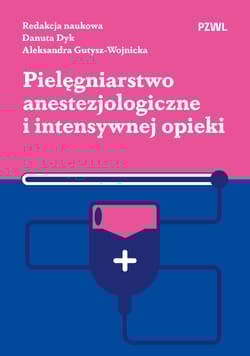 Pielęgniarstwo anestezjologiczne... -  Dyk Danuta,  Gutysz-Wojnicka Aleksandra