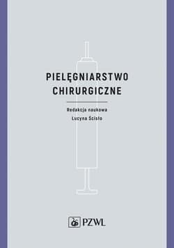 Pielęgniarstwo chirurgiczne -  Ścisło Lucyna