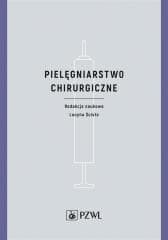 Pielęgniarstwo chirurgiczne -  Ścisło Lucyna