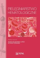 Pielęgniarstwo hematologiczne - Malinowska-Lipień Iwona,  Fornagiel Szymon