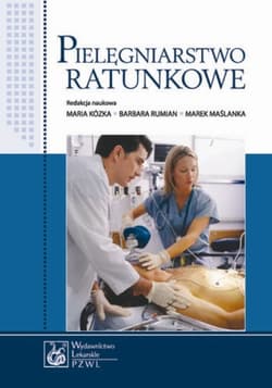 Pielęgniarstwo ratunkowe - ebook - Maria Kózka