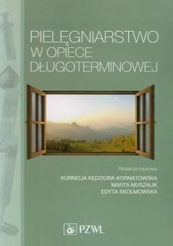 Pielęgniarstwo w opiece długoterminowej - Praca zbiorowa